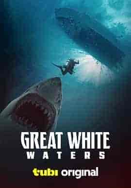 巨鲨浪潮 Great White Waters