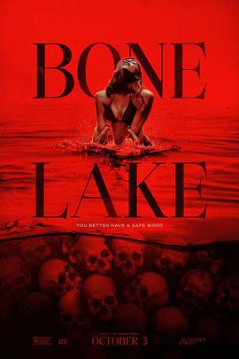 原名:Bone Lake / 梅塞德斯&middot;布莱斯&middot;摩根 / 亚历克斯&middot;罗伊 / 2024 (2024)